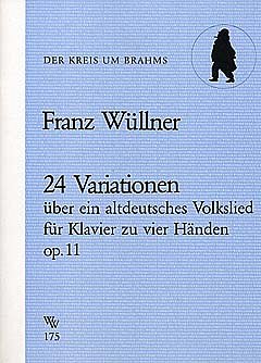 Wuellner Franz: 24 Variationen Op 11 Ueber Ein Altdeutsches Volkslied