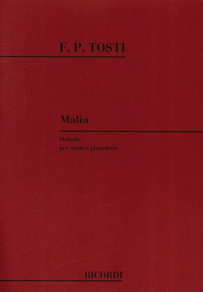 F.P. Tosti: Malia, GesMKlav (Part.)