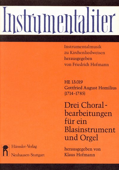 G.A. Homilius: Drei Choralbearbeitungen
