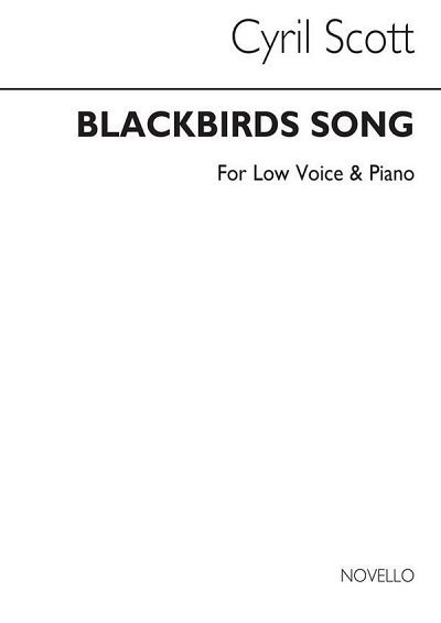 C. Scott: Blackbird's Song Op52 No.3-low Voice/Piano