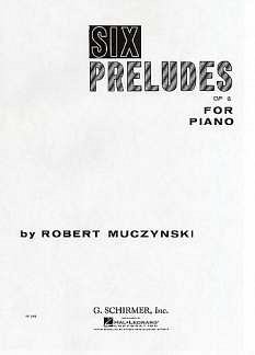 R. Muczynski: Six Preludes, Op. 6, Klav
