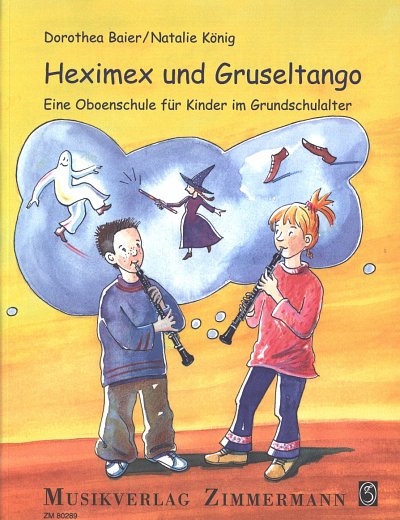 Baier Dorothea + Koe: Heximex und Gruseltango, Ob