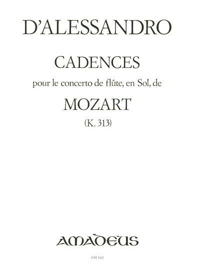 R. d'Alessandro: Kadenzen zum Flötenkonzert G-Dur von Mozart KV 313