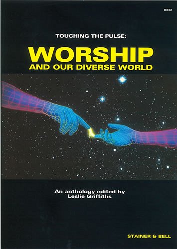 Touching The Pulse: Worship and Our Diverse World (Bu)