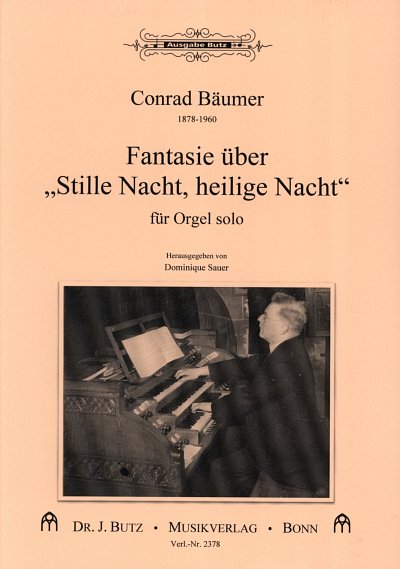 C. Baeumer: Fantasie ueber Stille Nacht Heilige Nacht, Org
