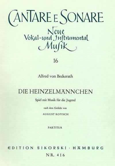 Beckerath Alfred Von: Die Heinzelmaennchen