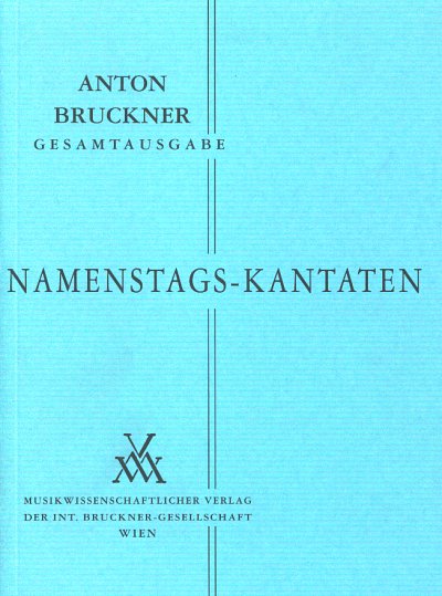 A. Bruckner: Kantaten und Chorwerke I - 