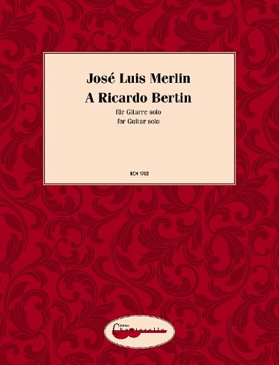 Merlin, José Luis: A Ricardo Bertin