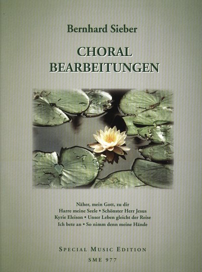 Sieber Bernhard: Choralbearbeitungen
