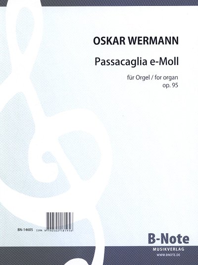 O. Wermann: Passacaglia für Orgel e-Moll op.95, Org