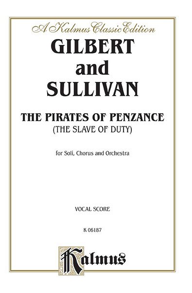 W. Schwenck Gilbert m fl.: The Pirates of Penzance