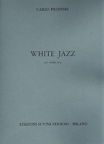 C. Prosperi: White Jazz (1959) Per Violino Solo (5), Viol