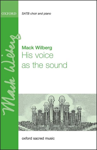 M. Wilberg: His Voice As The Sound, Ch (Chpa)