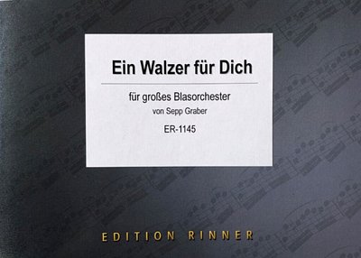 S. Graber: Ein Walzer für Dich, Blaso (Pa+St)