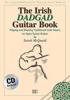 S. McQuaid: The Irish DADGAD Guitar Book , Git (+CD)
