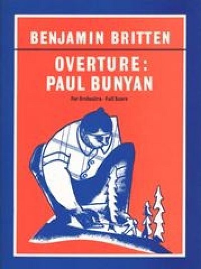 B. Britten: Ouvertuere Zu Paul Bunyan Op 17