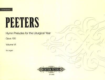 F. Peeters: 213 Choralvorspiele für das Kirchenjahr für Orgel op. 100, Band 6