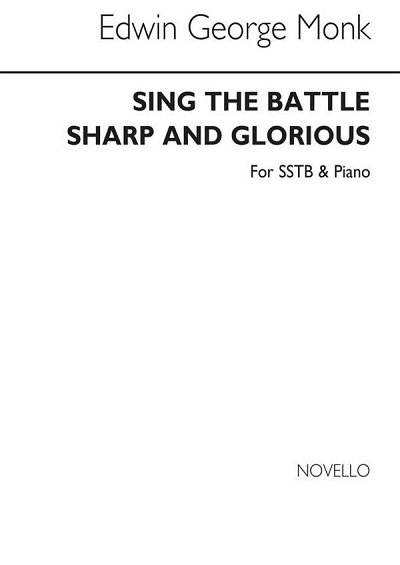E.G. Monk: Sing the Battle sharp and glori, 4GesKlav (Part.)