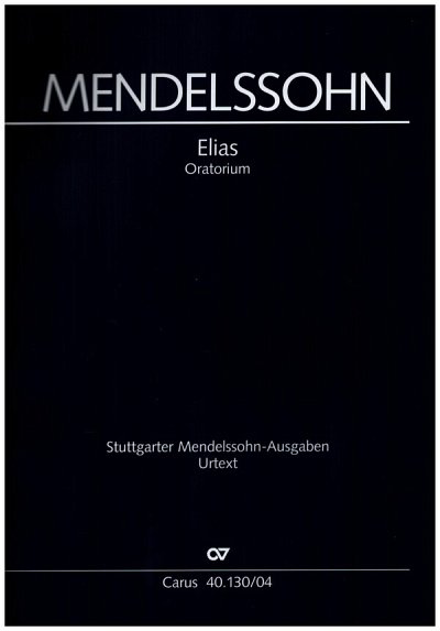 F. Mendelssohn Barth: Elias op. 70 MWV A , 4GesGchOrchO (KA)