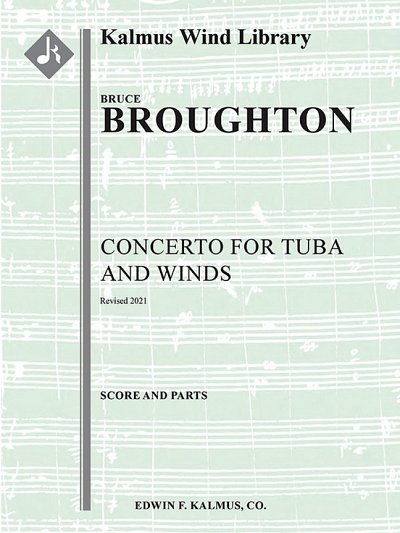 B. Broughton: Concerto for Tuba and Winds, TbBlaso (Pa+St)