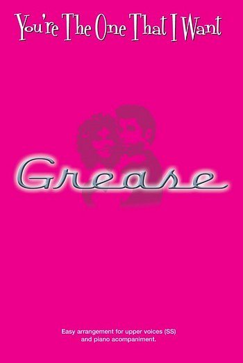 You're The One That I Want (Grease) 2Pt