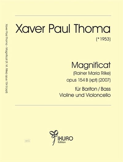 X.P. Thoma: Magnificat Op 154b (Nach Rilke)