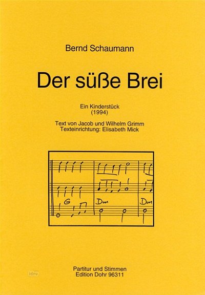 B. Schaumann: Der süße Brei (Pa+St)
