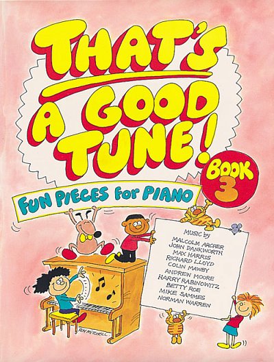 That's a Good Tune Book 3 - Piano, Klav