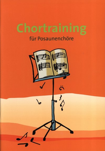 H.-U. Nonnenmann: Chortraining fuer Posaune, Blechens (Part.