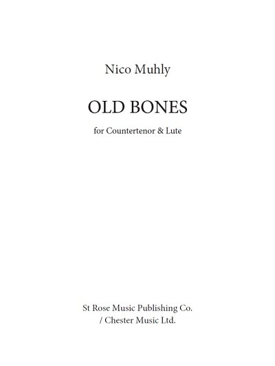 N. Muhly: Old Bones (Bu)