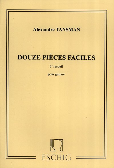A. Tansman: Douze pièces faciles (12) vol. 2 (Bu)