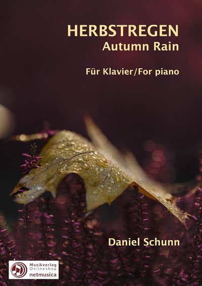 DL: D. Schunn: Herbstregen - Autumn Rain, Klav (Part.)