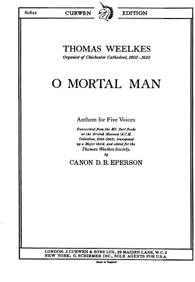 T. Weelkes: O Mortal Man (Chpa)