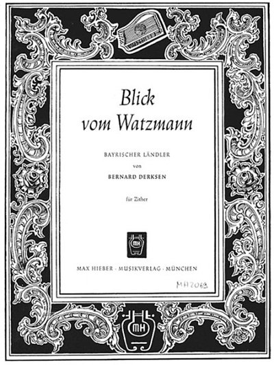 Derksen Bernhard: Blick Vom Watzmann