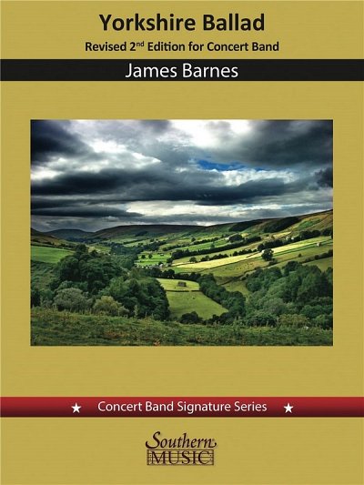 J. Barnes: Yorkshire Ballad for Concert Band(, Blaso (Part.)