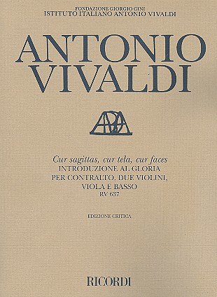 A. Vivaldi: Cur Sagittas, Cur Tela, Cur Faces Rv 637