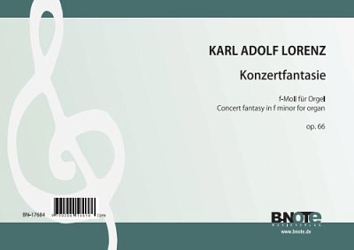 K.A. Lorenz: Konzertfantasie f-Moll für Orgel op.66, Org