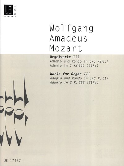 W.A. Mozart: Orgelwerke KV 617, KV 356 (617a) 