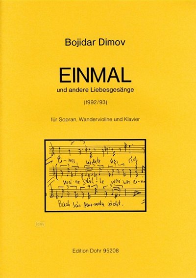 B. Dimov: Einmal und andere Liebesgesange, GesSVlKlav