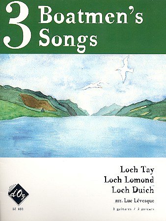 L. Lévesque: 3 Boatmen's Songs, 3Git (Pa+St)