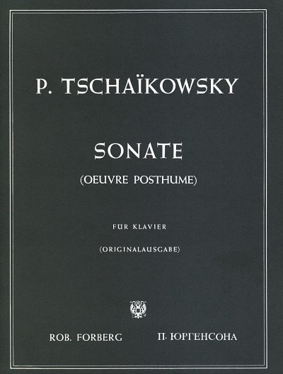 P.I. Tschaikowsky: Sonate cis-moll posthum, op.80, Klav