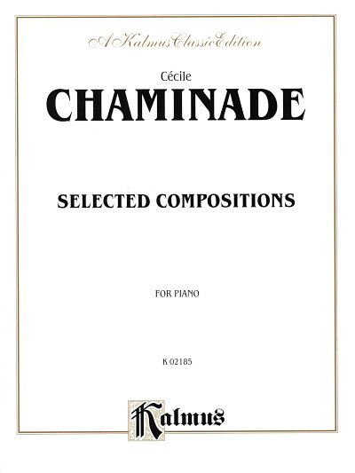 C. Chaminade: Selected Compositions, Klav
