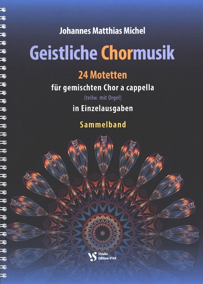 J.M. Michel: Geistliche Chormusik, Gch;Org (Chb)