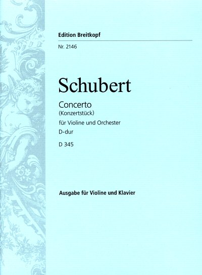 F. Schubert: Konzertstueck D-dur D 345, Violine, Klavier