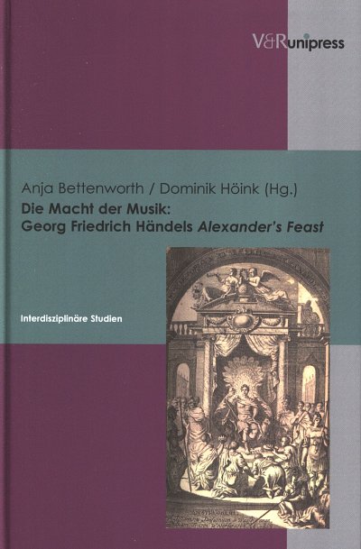 Die Macht der Musik: Georg Friedrich Händels Alexander_ (Bu)