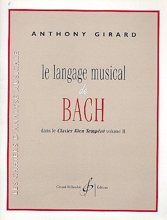 A. Girard: Le Langage Musical De Bach