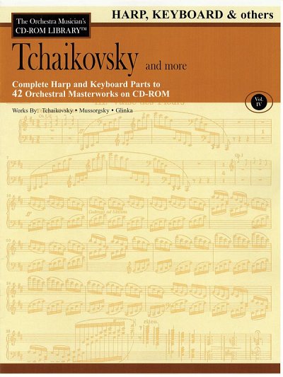 P.I. Tschaikowsky: Tchaikovsky and More - Volume 4 (CD-ROM)