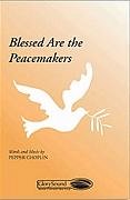 P. Choplin: Blessed Are the Peacemakers, GchKlav (Chpa)