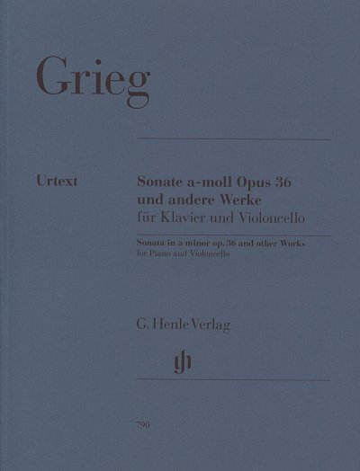 E. Grieg: Sonate a-Moll op. 36 und andere Werke für , VcKlav