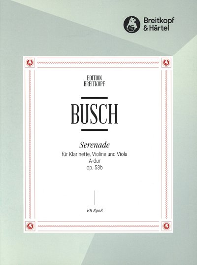 A. Busch: Serenade A-Dur op. 53b, KlarVlVa (Pa+St)